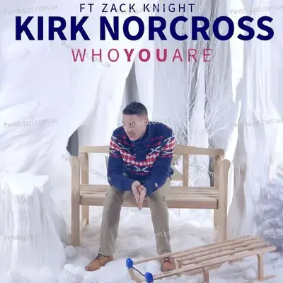 Who You Are - Kirk Norcross album cover 