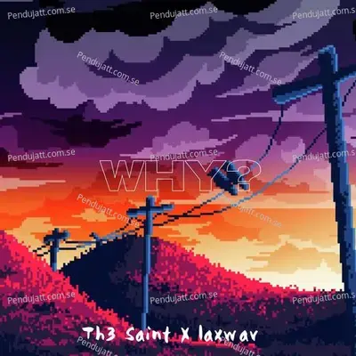 Why - Th3 Saint album cover 