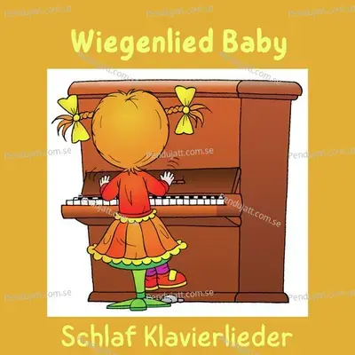 Wiegenlied Baby Schlaf Klavierlieder - Baby Sleep Music cover album