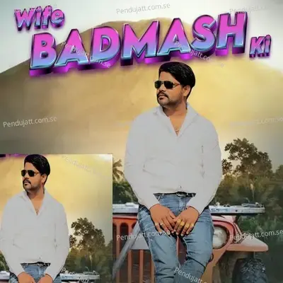 Wife Badmash Ki - Reshu Rana album cover 