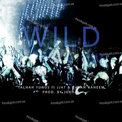 Wild - Talhah Yunus album cover 