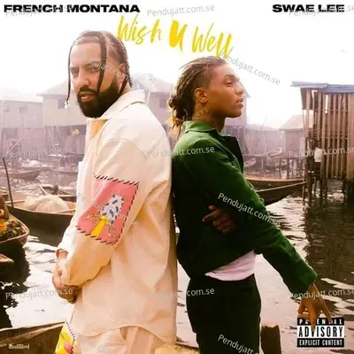 Wish U Well - French Montana album cover 