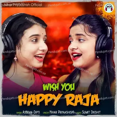 Wish You Happy Raja - Diptirekha Padhi album cover 