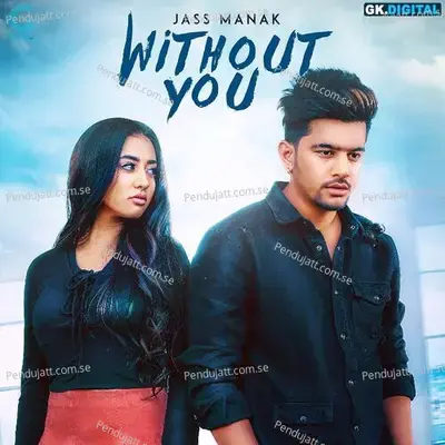 Without You - Jass Manak album cover 