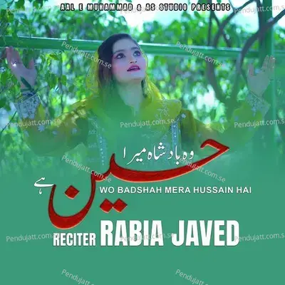 Wo Badshah Mera Hussain Hai - Rabia Javed album cover 