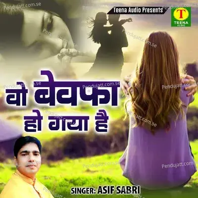 Jaate Jaate Pyar Bhara Dil - Asif Sabri album cover 