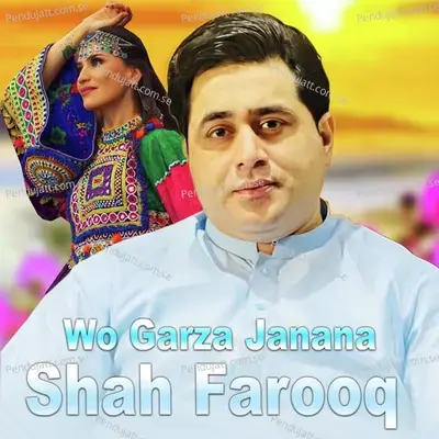 Wo Garza Janana - Shah Farooq cover album
