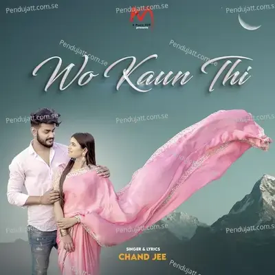 Wo Kaun Thi - chand jee album cover 