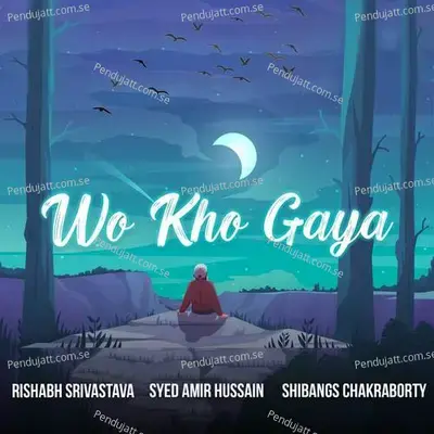 Wo Kho Gaya - Rishabh Srivastava album cover 