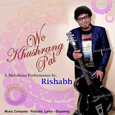 Wo Khushrang Pal - Rishabh album cover 