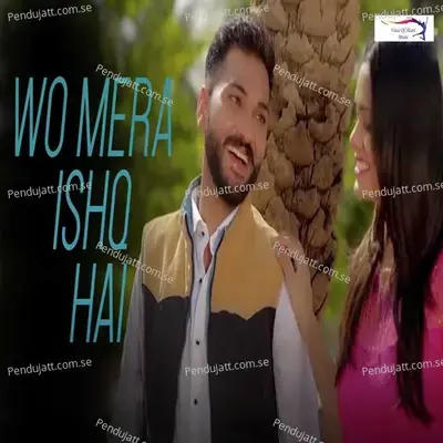Wo Mera Ishq Hai - Mukesh Choudhary album cover 