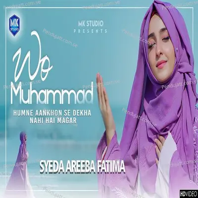 Wo Muhammad - Syeda Areeba Fatima album cover 