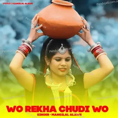 Wo Rekha Chudi Wo - Mangilal Alawe album cover 