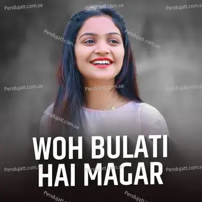 Wo Bulati Hai Magar Jaane Ka Nahi - Sajan Bendre album cover 