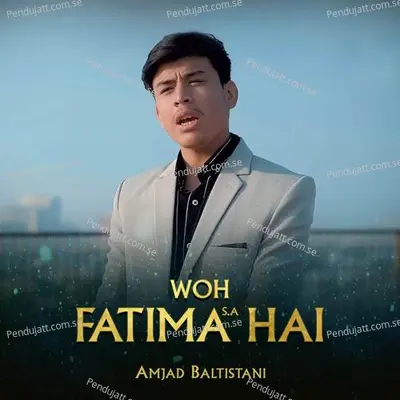 Woh Fatima  Hai - Amjad Baltistani album cover 