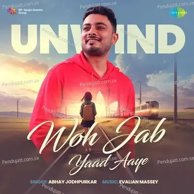 Woh Jab Yaad Aaye - Unwind - Abhay Jodhpurkar album cover 