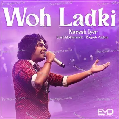 Woh Ladki - Naresh Iyer album cover 