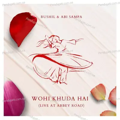 Wohi Khuda Hai - Rushil album cover 