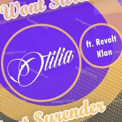 Won  039 T Surrender - Otilia album cover 