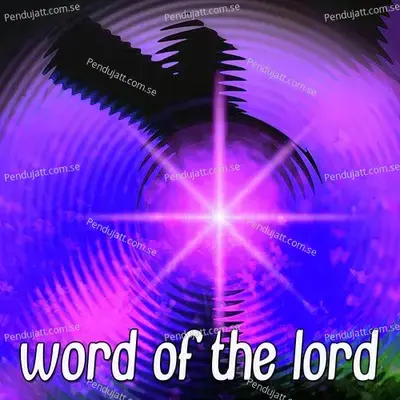 Word Of The Lord - Traditional