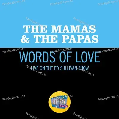 Words Of Love  Live On The Ed Sullivan Show  December 11  1966  - The Mamas & The Papas