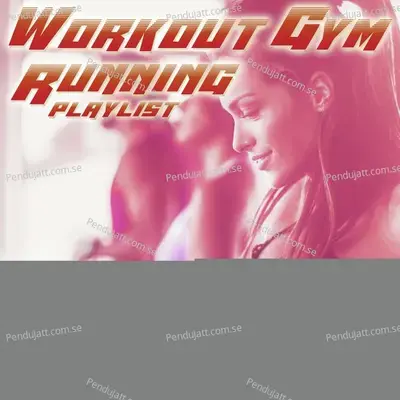 Workout Gym   Running Playlist 2020 1 - Various Artists cover album