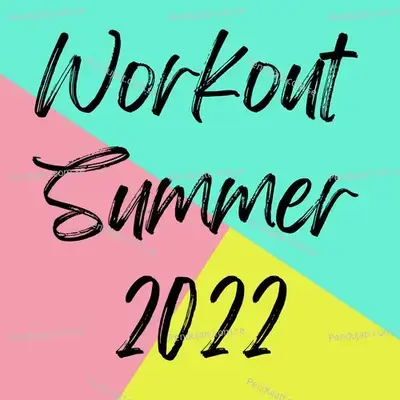 Workout Summer 2022 - Various Artists cover album