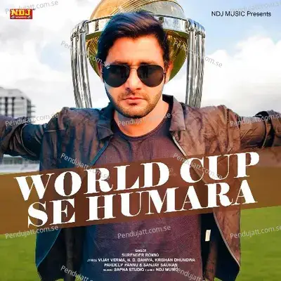 World Cup Se Humara - Surender Romio album cover 