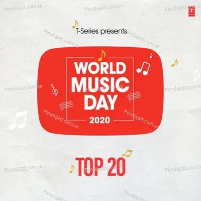 World Music Day 2020 - Top 20 - Guru Randhawa cover album