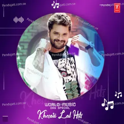 Choli Ke Cheej A Raseelee - Khesari Lal Yadav album cover 