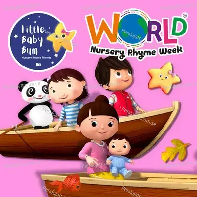 World Nursery Rhyme Week - Row Row Row Your Boat - Little Baby Bum Nursery Rhyme Friends cover album