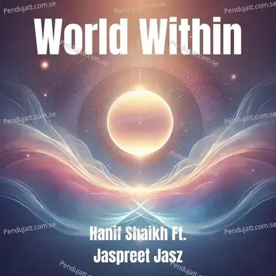 World Within - Hanif Shaikh album cover 