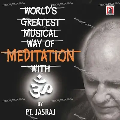 Meditation With Om - Pandit Jasraj album cover 
