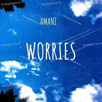 Worries - Amani album cover 