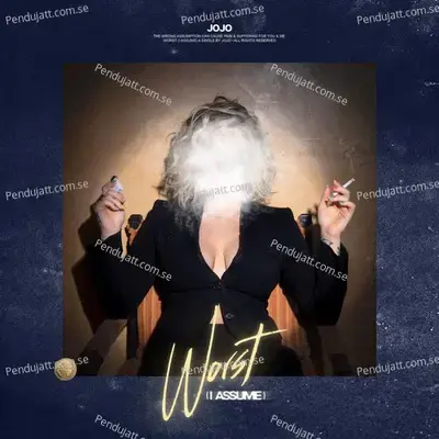 Worst  I Assume  - Jojo