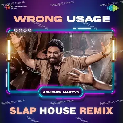 Wrong Usage - Slap House Remix - Abhishek Martyn album cover 