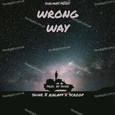 Wrong Way   With Kalam - Shine album cover 