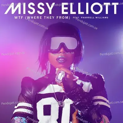 Wtf   Feat  Pharrell Williams - Missy Elliott album cover 