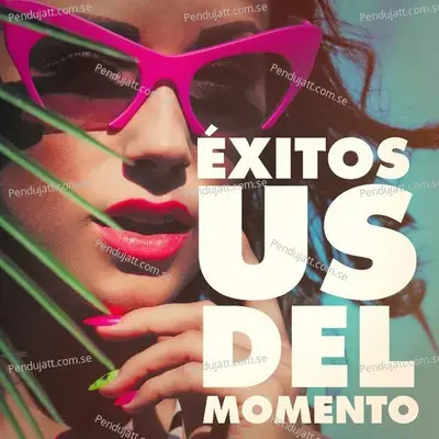   xitos Us Del Momento - #1 Hits Now cover album