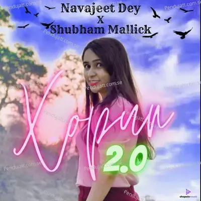 Xopun 2 0 - Navajeet Dey album cover 