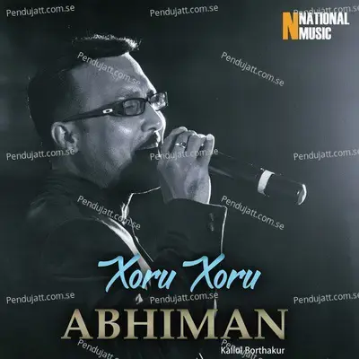 Xoru Xoru Abhiman - Kallol Borthakur album cover 