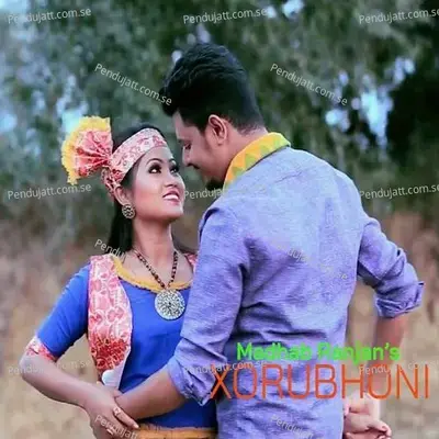 Xorubhoni - Madhab Ranjan album cover 