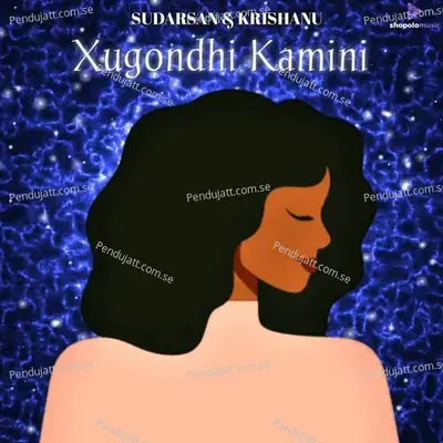 Xugondhi Kamini - Sudarsan Bordoloi album cover 