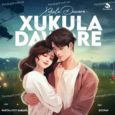 Xukula Dawore - Parthajyoti Baruah album cover 