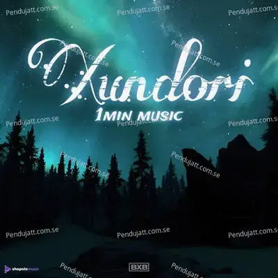 Xundori 1 Min Music - Bumoni Borah album cover 