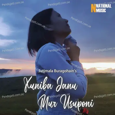 Xuniba Janu Mur Usuponi - Jutimala Buragohain album cover 