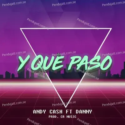 Y Que Paso - Andy Cash album cover 