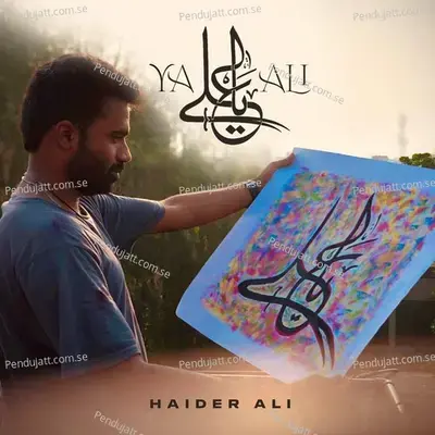 Ya Ali - Haider Ali album cover 