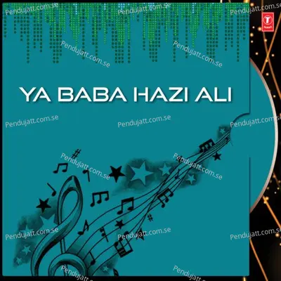 Ye Dar Hazi Ali Ka Hai - Javed Ali album cover 