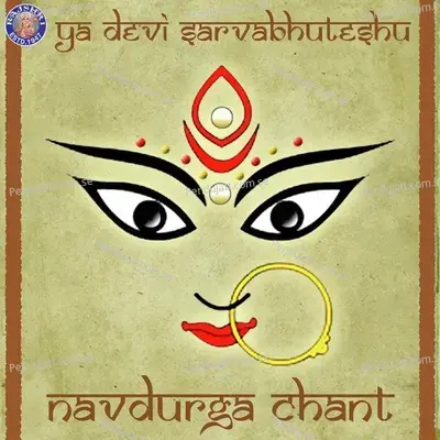 Ya Devi Sarvabhuteshu-Navdurga Chant - Sanjivani Bhelande album cover 
